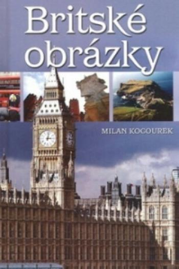 Britské obrázky - Milan Kocourek