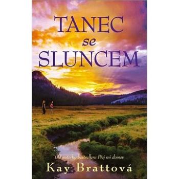 Tanec se sluncem: Od autorky bestselleru Přej mi domov (978-80-249-4354-1)