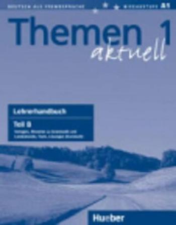 Themen aktuell 1: Lehrerhandbuch Teil B - Urs Luger