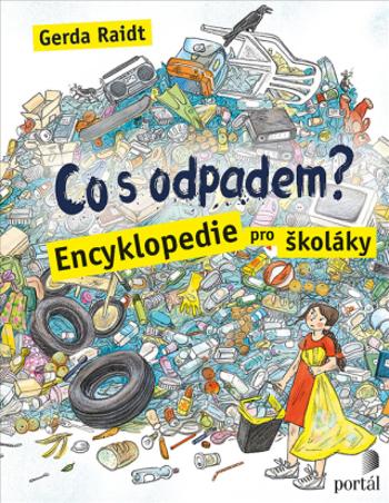 Co s odpadem? - Gerda Raidt