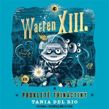 Warren XIII. a prokleté třináctiny - Tania Del Rio - audiokniha