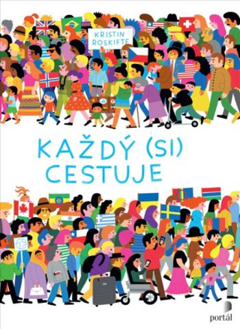 Každý (si) cestuje - Kristin Roskifte