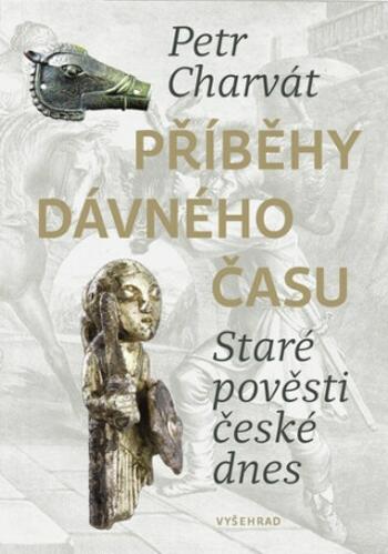 Příběhy dávného času - Petr Charvát