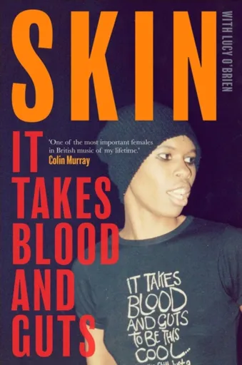 It Takes Blood and Guts - Lucy O'Brien, Skin