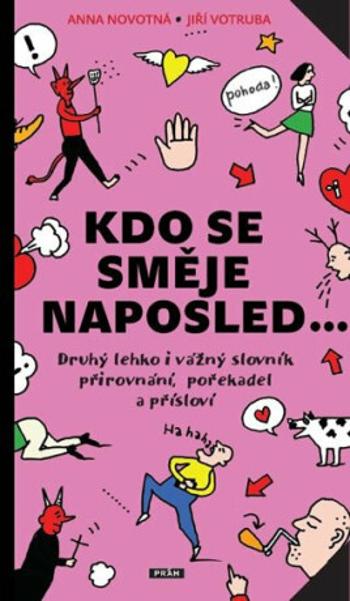 Kdo se směje naposled… - Anna Novotná, Jiří Votruba