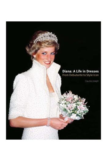 Knížka home & lifestyle Diana: A Life in Dresses by Claudia Joseph, English