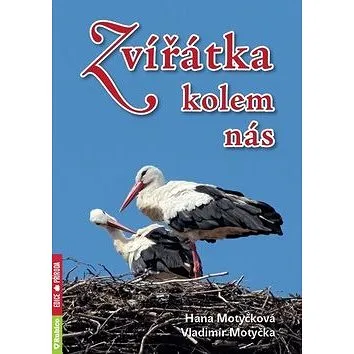 Zvířátka kolem nás (978-80-7346-247-5)