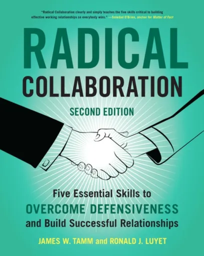 Radical Collaboration - James W. Tamm, Ronald J. Luyet