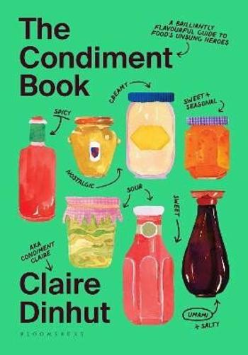 The Condiment Book - Dinhut Claire