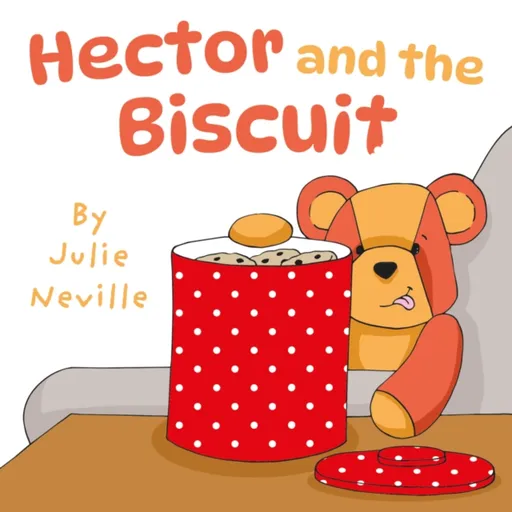 Hector and the Biscuit - Julie Neville