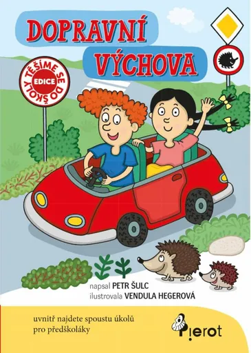 Dopravní výchova - Petr Šulc, Vendula Hegerová