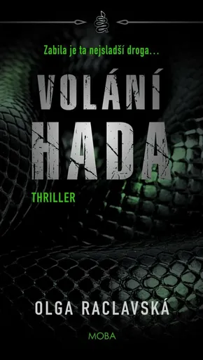 Volání hada - Olga Raclavská