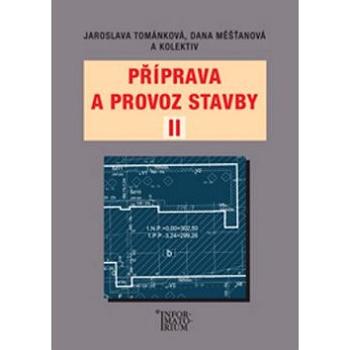 Příprava a provoz stavby II (978-80-7333-091-0)