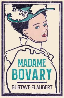Madame Bovary - Gustave Flaubert