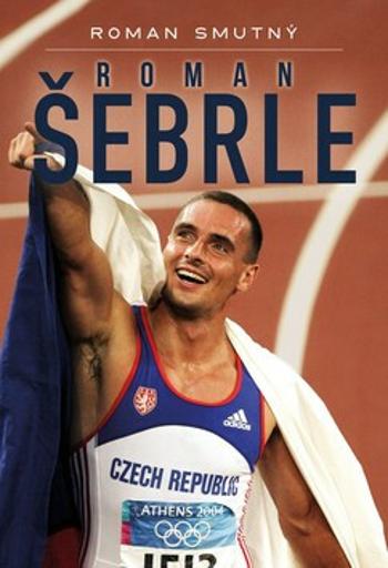 Roman Šebrle, biografie - Roman Smutný