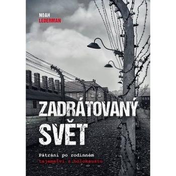 Zadrátovaný svět (978-80-265-0730-7)