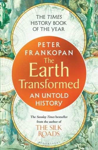 The Earth Transformed - Professor Peter Frankopan