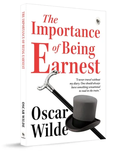 The Importance of Being Earnest - Oscar Wilde