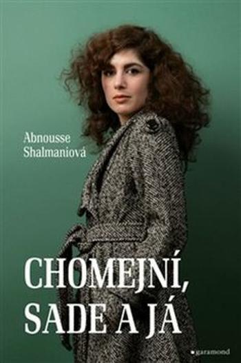 Chomejní, Sade a já (Defekt) - Abnousse Shalmaniová