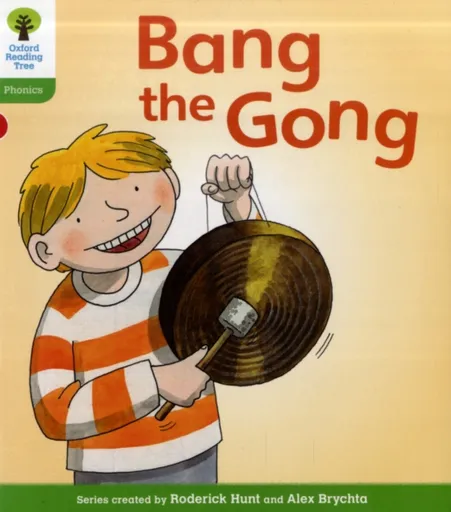 Oxford Reading Tree: Level 2: Floppy's Phonics Fiction: Bang the Gong - Roderick Hunt, Ruttle Kate