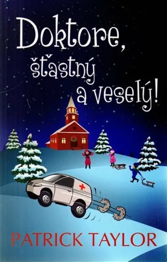 Doktore, šťastný a veselý! - Patrick Taylor