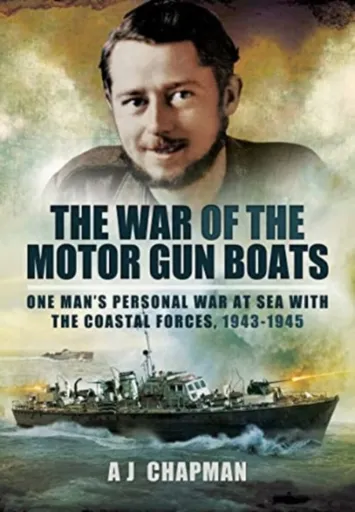 The War of the Motor Gun Boats - Stephen J. Chapman