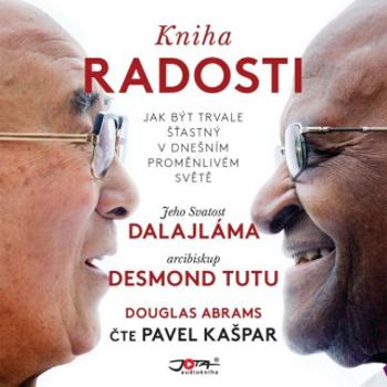 Kniha radosti - Jeho Svatost Dalajláma, Douglas Abrams, Desmond Mpilo Tutu - audiokniha