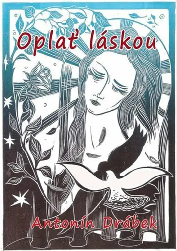 Oplať láskou - Antonín Drábek, Oldřich Páleníček