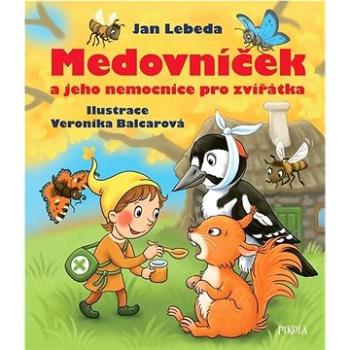 Medovníček a nemocnice pro zvířátka (978-80-242-7159-0)