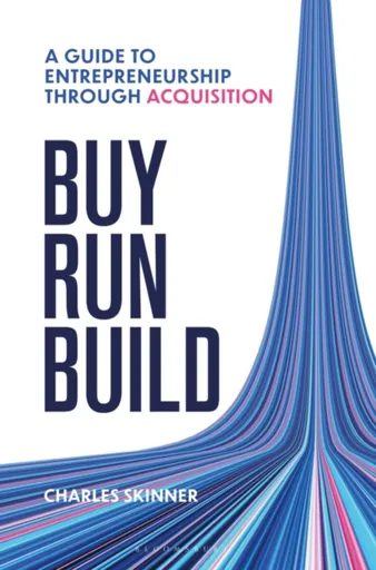 Buy, Run, Build - Charles Skinner