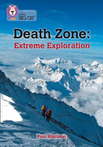 Death Zone: Extreme Exploration - Paul Harrison