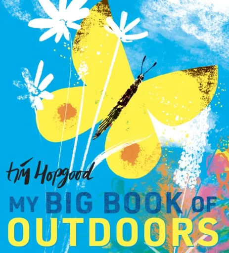 My Big Book of Outdoors - Hopgood Tim