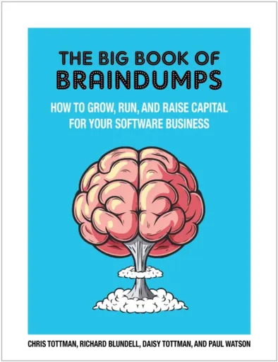 The Big Book Of BrainDumps - Watson Paul, Chris Tottman, Richard Blundell, Daisy Tottman