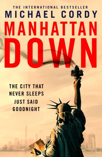 Manhattan Down - Michael Cordy