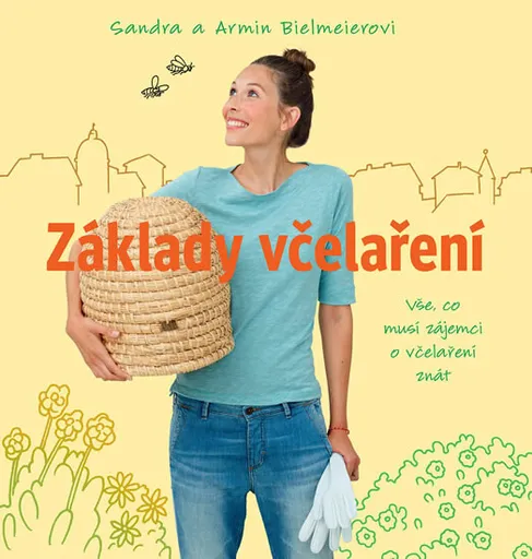 Základy včelaření - Armin Bielmeir, Sandra Bielmeier