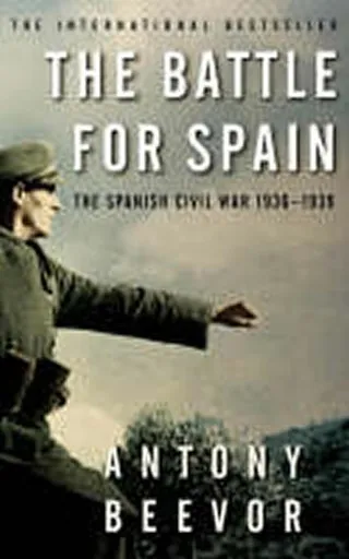 The Battle for Spain - Antony Beevor