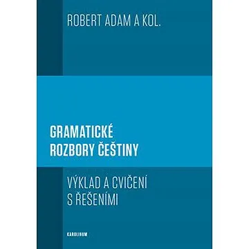 Gramatické rozbory češtiny (9788024637600)