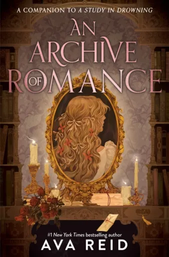 A Archive of Romance Deluxe Illustrated Edition - Ava Reid