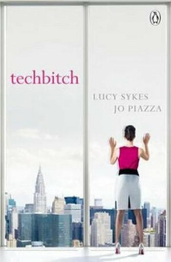 Techbitch - Piazzaová Jo, Lucy Sykesová