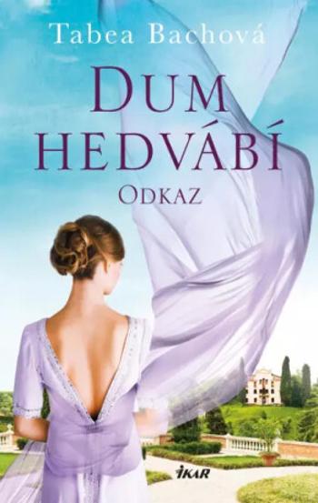 Dům hedvábí Odkaz - Tabea Bachová