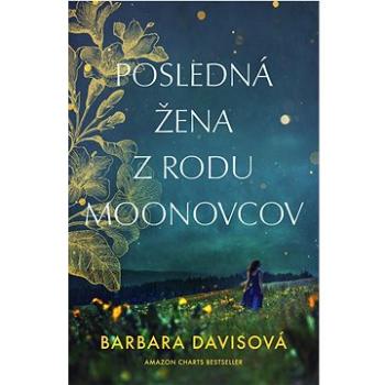 Posledná žena z rodu Moonovcov (978-80-973727-2-9)