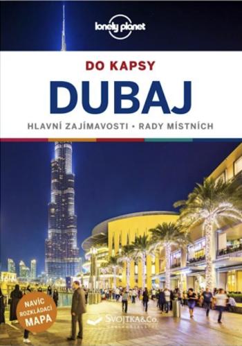 Dubaj do kapsy - Lonely Planet - Andrea Schulte-Peevers, Kevin Raub