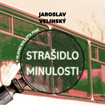 Strašidlo minulosti - Jaroslav Velinský - audiokniha