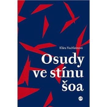 Osudy ve stínu šoa (978-80-873-4334-0)