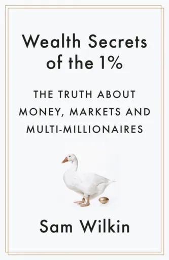 Wealth Secrets of the 1% - Sam Wilkin