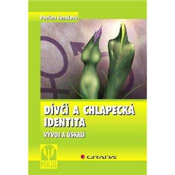 Dívčí a chlapecká identita (978-80-247-2284-9)