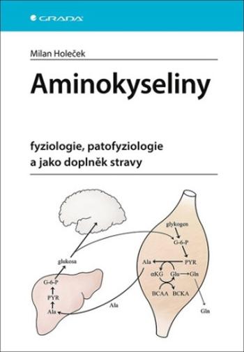 Aminokyseliny - Milan Holeček