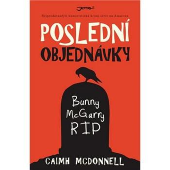 Poslední objednávky (978-80-7565-726-8)