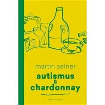 Autismus & Chardonnay (978-80-7432-862-6)