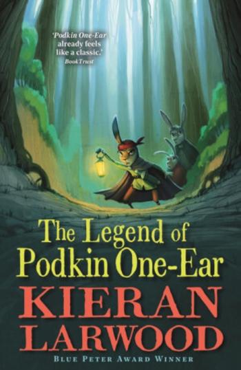 The Legend of Podkin One-Ear - Kieran Larwood